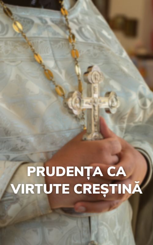 Prudența ca virtute creștină