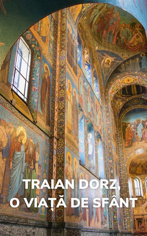 Traian Dorz, o viață de sfânt