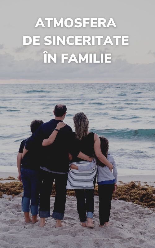 Ep. 64 - Atmosfera de sinceritate în familie | Familii de nota 10