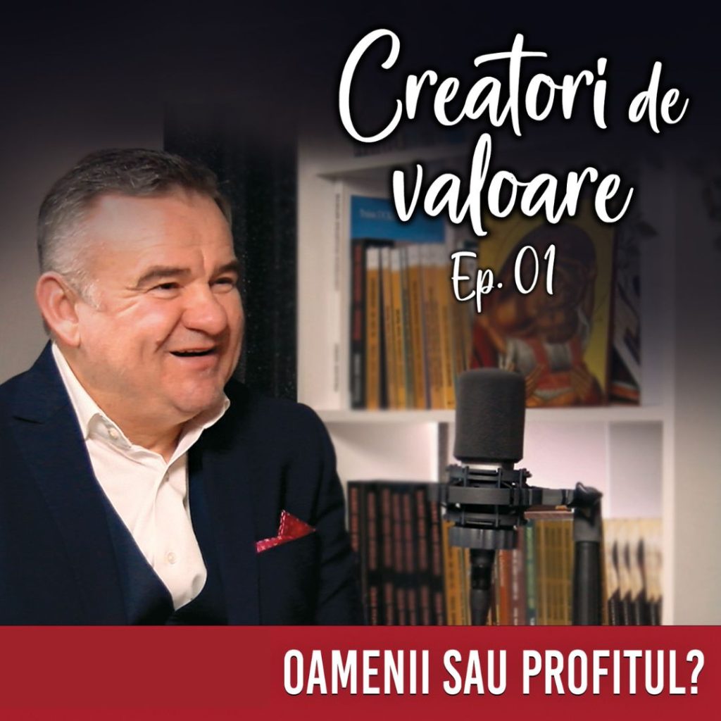 Oamenii sau Profitul? | Eusebiu Burcaș | CREATORI DE VALOARE